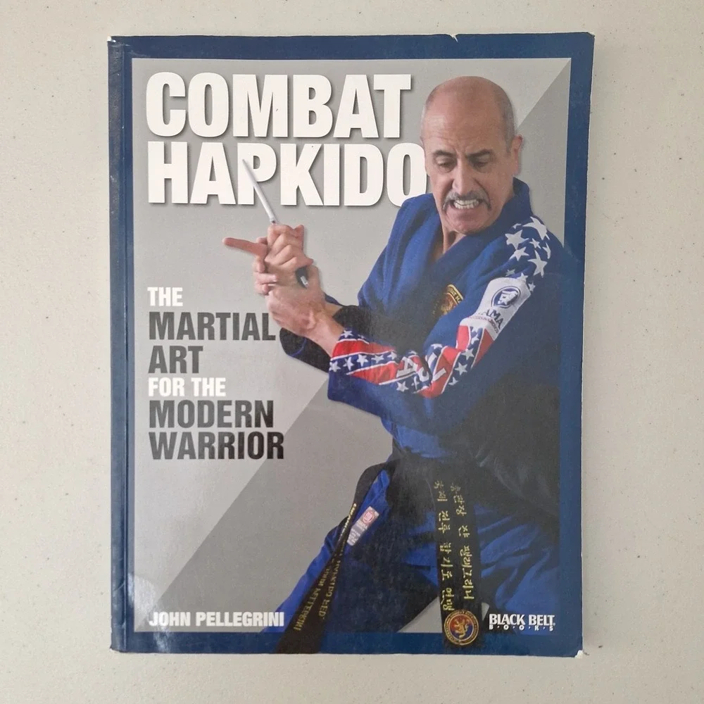 RARE Combat Hapkido: The Marial Art For The Modern Warrior, John Pellegrini Book